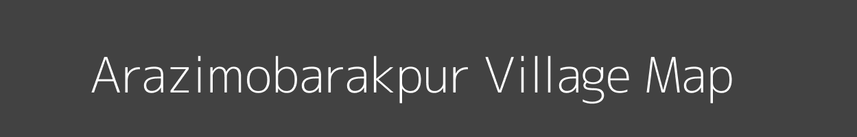 Map of Arazimobarakpur Village in Bihar Image