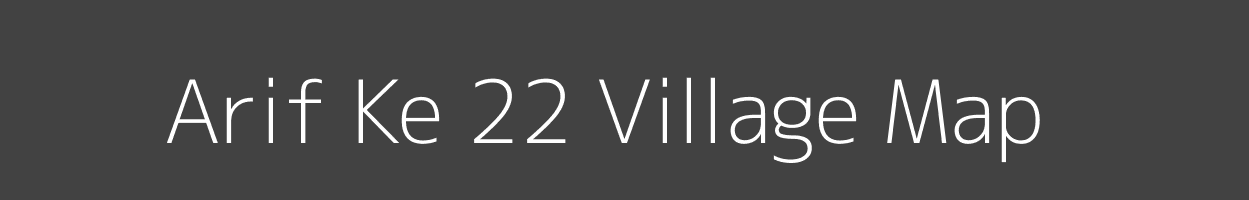 Map of Arif Ke 22 Village in Punjab Image
