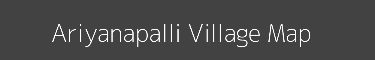 Map of Ariyanapalli Village in Tamil Nadu Image