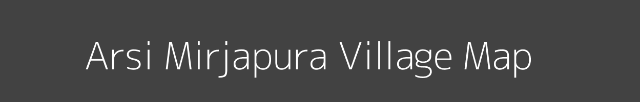 Map of Arsi Mirjapura Village in Madhya Pradesh Image