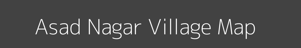 Map of Asad Nagar Village in Uttar Pradesh Image