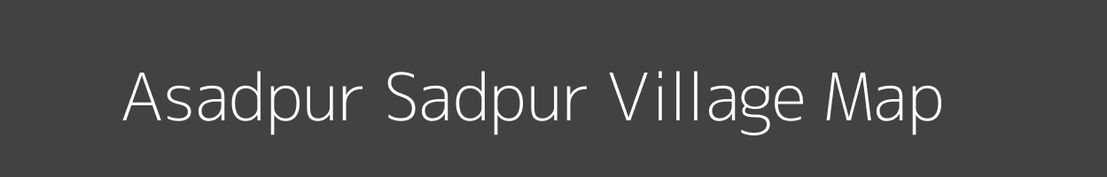 Map of Asadpur Sadpur Village in Bihar Image