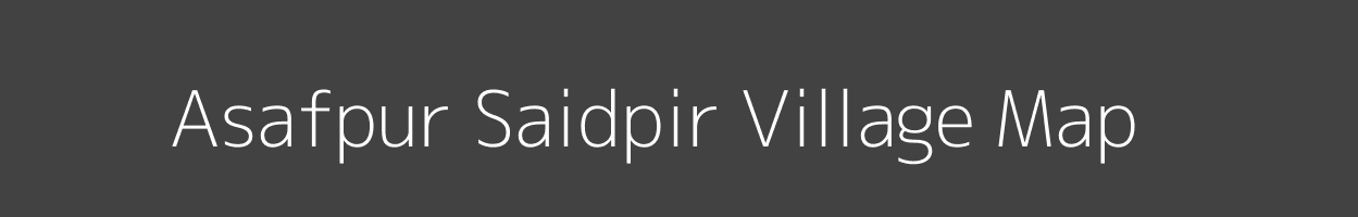 Map of Asafpur Saidpir Village in Uttar Pradesh Image