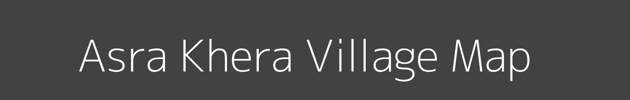Map of Asra Khera Village in Uttar Pradesh Image