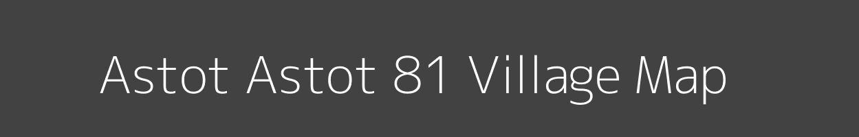 Map of Astot Astot 81 Village in Madhya Pradesh Image