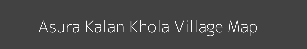 Map of Asura Kalan Khola Village in Bihar Image