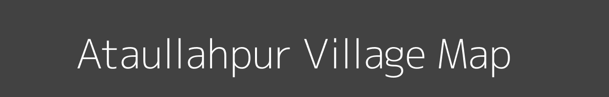 Map of Ataullahpur Village in Uttar Pradesh Image