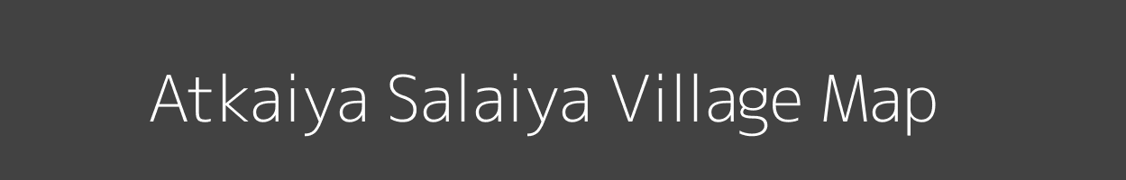 Map of Atkaiya Salaiya Village in Uttar Pradesh Image