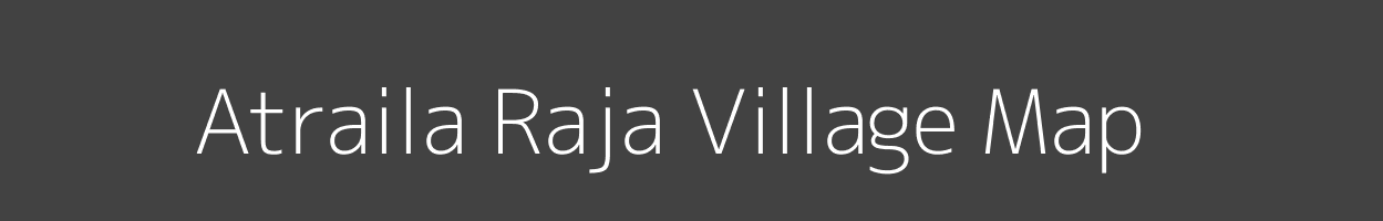 Map of Atraila Raja Village in Uttar Pradesh Image