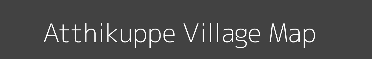 Map of Atthikuppe Village in Karnataka Image