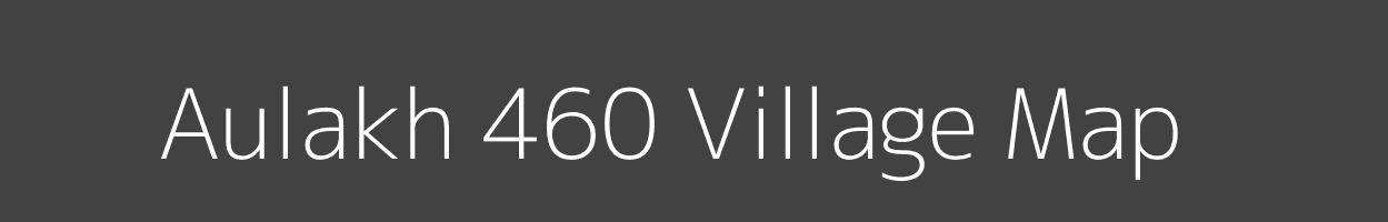 Map of Aulakh 460 Village in Punjab Image