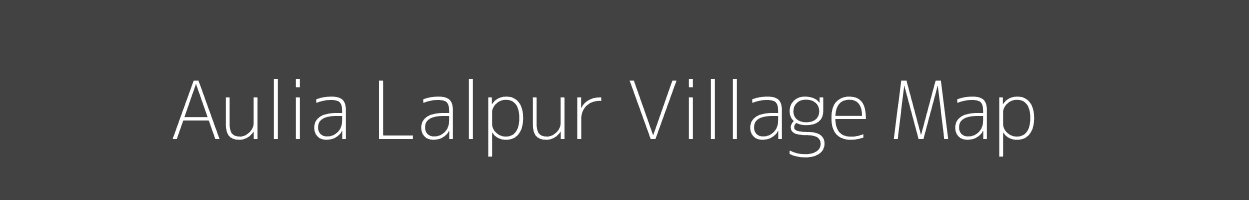 Map of Aulia Lalpur Village in Uttar Pradesh Image