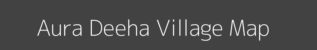 Map of Aura Deeha Village in Uttar Pradesh Image