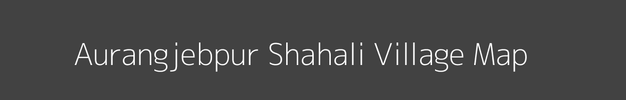 Map of Aurangjebpur Shahali Village in Uttar Pradesh Image