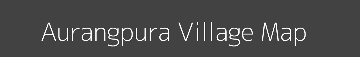 Map of Aurangpura Village in Madhya Pradesh Image