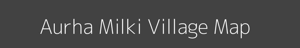 Map of Aurha Milki Village in Bihar Image