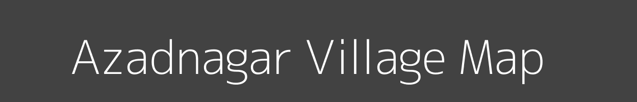 Map of Azadnagar Village in Maharashtra Image