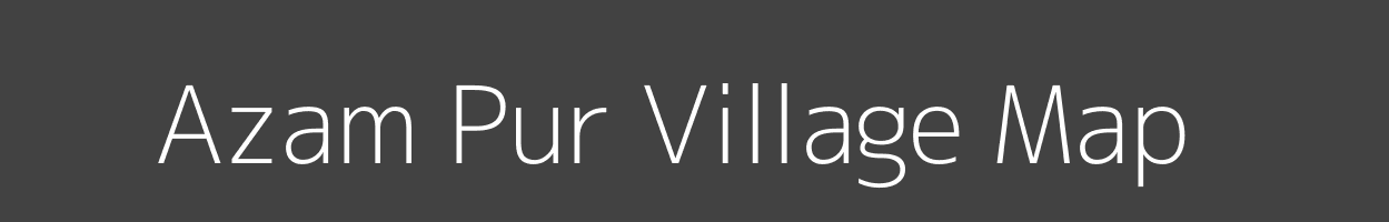 Map of Azam Pur Village in Uttar Pradesh Image