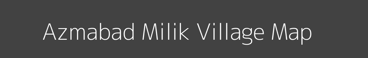 Map of Azmabad Milik Village in Bihar Image
