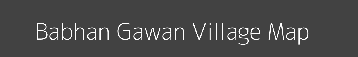 Map of Babhan Gawan Village in Uttar Pradesh Image