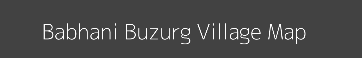 Map of Babhani Buzurg Village in Uttar Pradesh Image