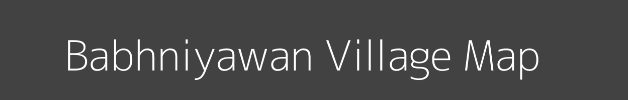 Map of Babhniyawan Village in Bihar Image