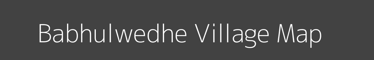 Map of Babhulwedhe Village in Maharashtra Image