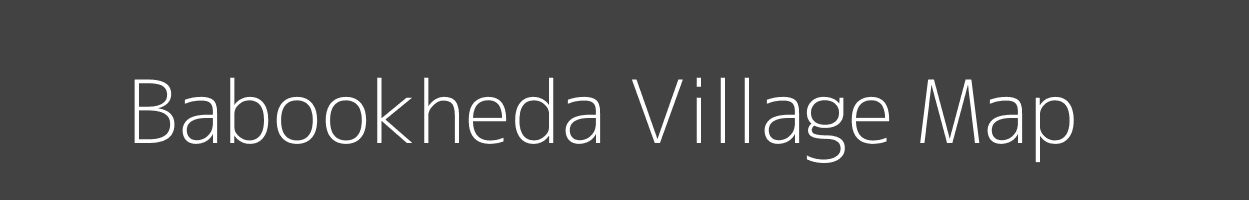 Map of Babookheda Village in Madhya Pradesh Image