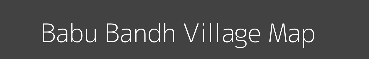 Map of Babu Bandh Village in Bihar Image