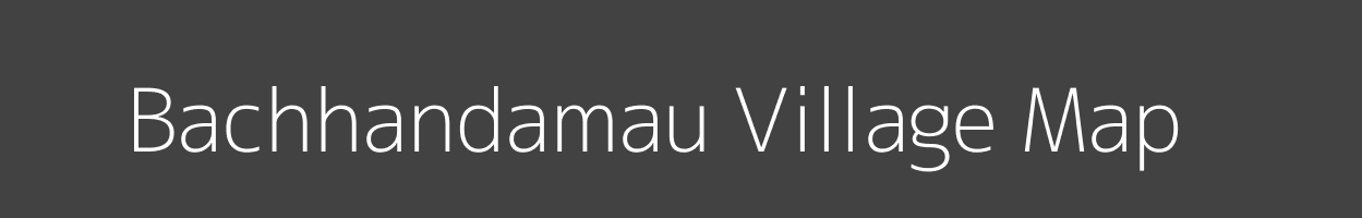 Map of Bachhandamau Village in Uttar Pradesh Image