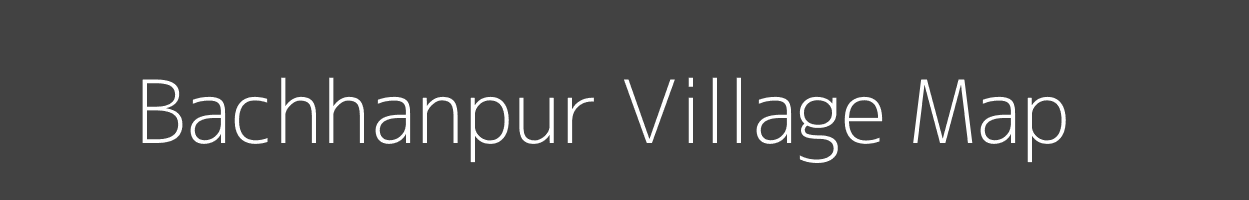 Map of Bachhanpur Village in Madhya Pradesh Image