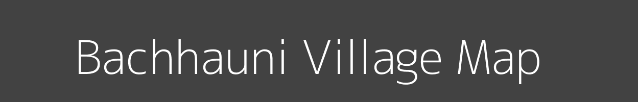 Map of Bachhauni Village in Bihar Image