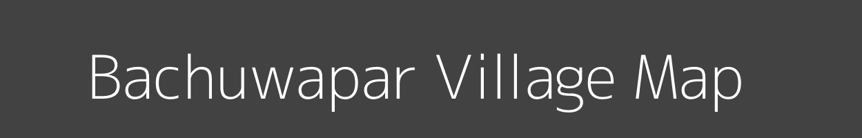 Map of Bachuwapar Village in Uttar Pradesh Image