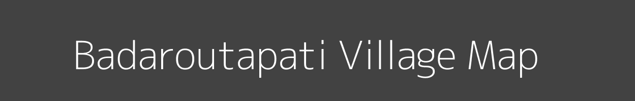 Map of Badaroutapati Village in Odisha Image