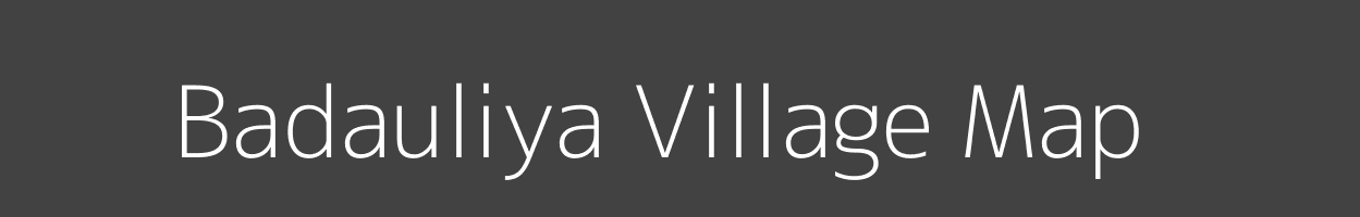 Map of Badauliya Village in Uttar Pradesh Image