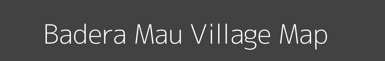 Map of Badera Mau Village in Madhya Pradesh Image