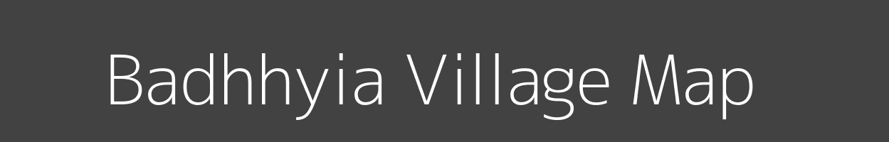 Map of Badhhyia Village in Uttar Pradesh Image