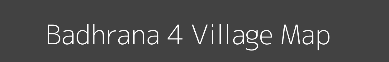 Map of Badhrana 4 Village in Haryana Image