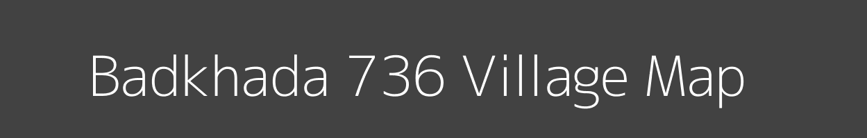 Map of Badkhada 736 Village in Madhya Pradesh Image