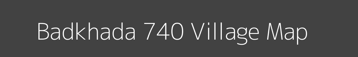 Map of Badkhada 740 Village in Madhya Pradesh Image