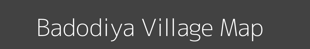 Map of Badodiya Village in Madhya Pradesh Image