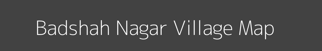 Map of Badshah Nagar Village in Uttar Pradesh Image