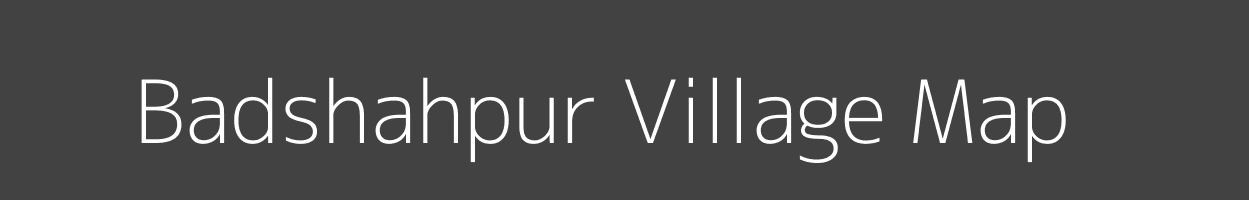 Map of Badshahpur Village in Uttar Pradesh Image