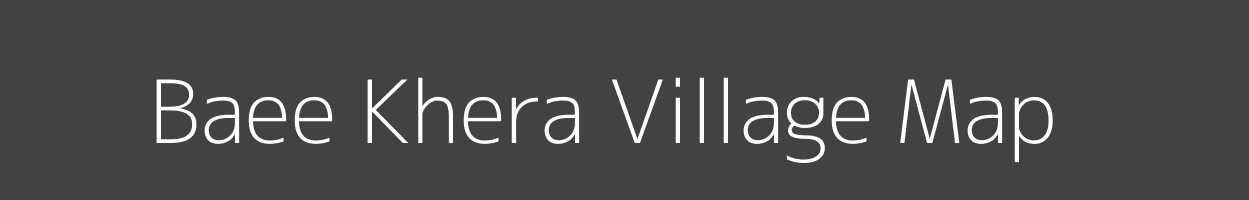 Map of Baee Khera Village in Uttar Pradesh Image