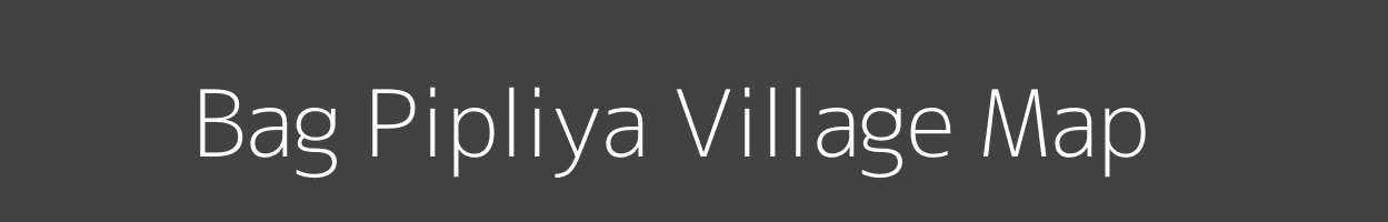 Map of Bag Pipliya Village in Madhya Pradesh Image