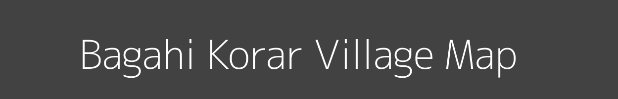 Map of Bagahi Korar Village in Bihar Image