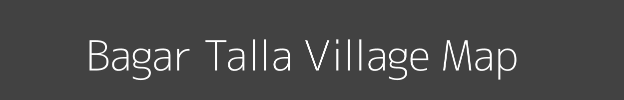 Map of Bagar Talla Village in Uttarakhand Image