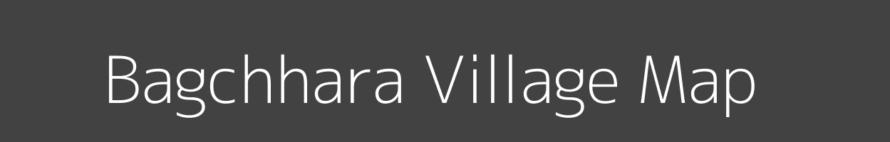 Map of Bagchhara Village in Bihar Image