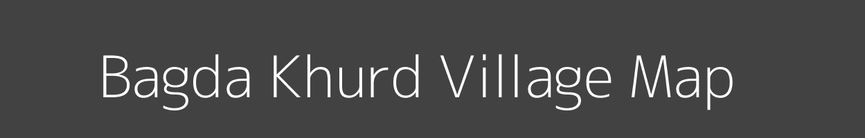 Map of Bagda Khurd Village in Madhya Pradesh Image