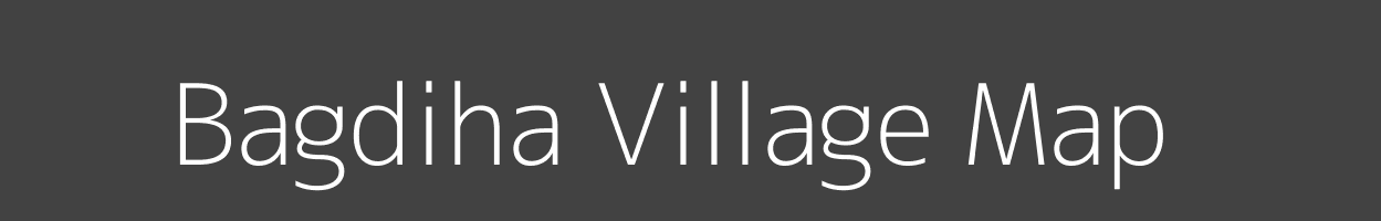 Map of Bagdiha Village in Bihar Image